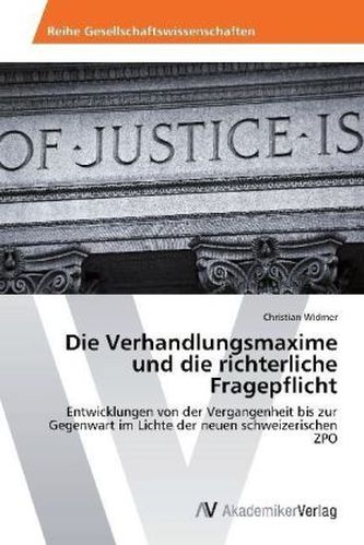 Die Verhandlungsmaxime und die richterliche Fragepflicht