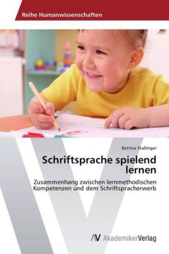 Schriftsprache spielend lernen