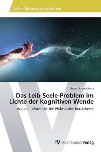 Das Leib-Seele-Problem im Lichte der Kognitiven Wende