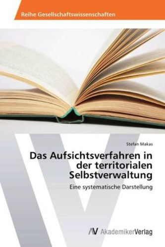Das Aufsichtsverfahren in der territorialen Selbstverwaltung