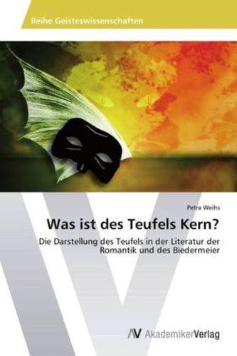 Was ist des Teufels Kern?