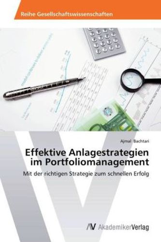 Effektive Anlagestrategien im Portfoliomanagement
