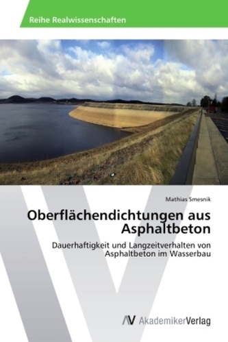 Oberflächendichtungen aus Asphaltbeton