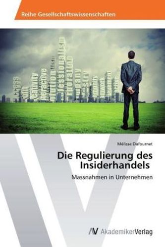Die Regulierung des Insiderhandels