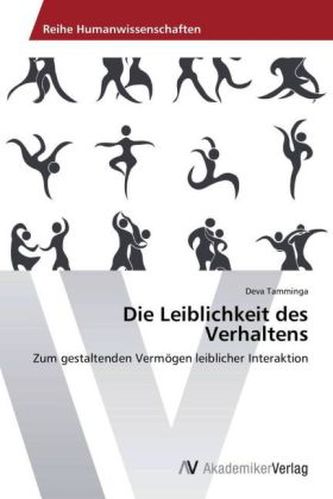 Die Leiblichkeit des Verhaltens