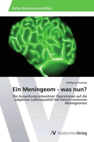 Ein Meningeom - was nun?