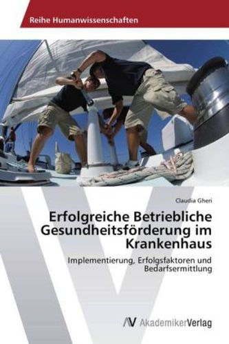 Erfolgreiche Betriebliche Gesundheitsförderung im Krankenhaus