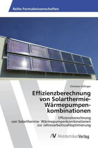 Effizienzberechnung von Solarthermie- Wärmepumpen kombinationen