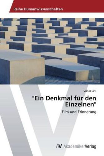 'Ein Denkmal für den Einzelnen'