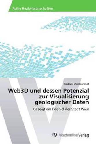 Web3D und dessen Potenzial zur Visualisierung geologischer Daten