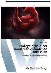 Embryologie in der modernen islamischen Diskussion