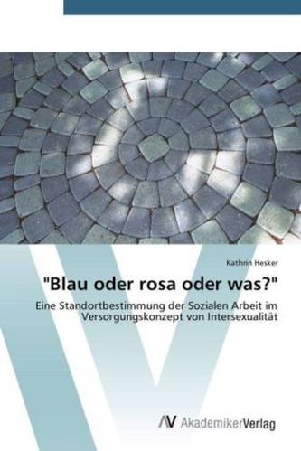 'Blau oder rosa oder was?'