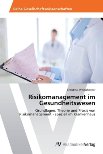Risikomanagement im Gesundheitswesen