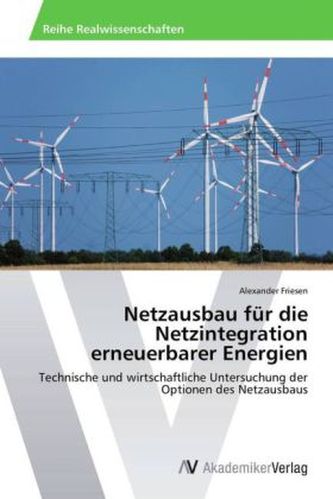 Netzausbau für die Netzintegration erneuerbarer Energien