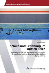 Schule und Erziehung im Dritten Reich