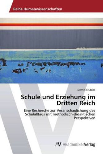 Schule und Erziehung im Dritten Reich