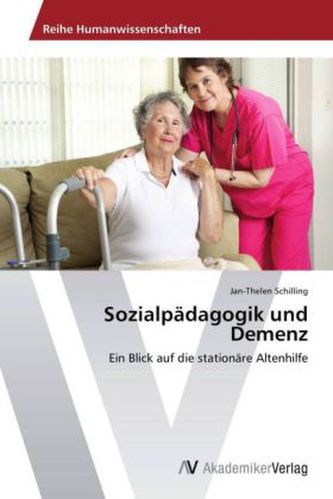 Sozialpädagogik und Demenz