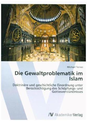 Die Gewaltproblematik im Islam
