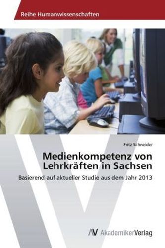 Medienkompetenz von Lehrkräften in Sachsen