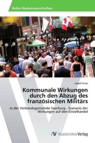Kommunale Wirkungen durch den Abzug des französischen Militärs