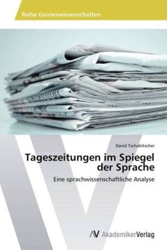 Tageszeitungen im Spiegel der Sprache