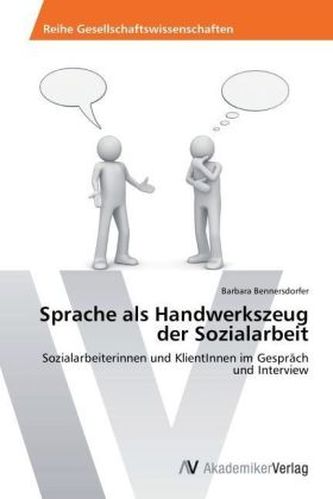 Sprache als Handwerkszeug der Sozialarbeit