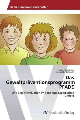 Das Gewaltpräventionsprogramm PFADE