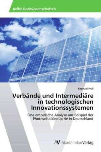 Verbände und Intermediäre in technologischen Innovationssystemen
