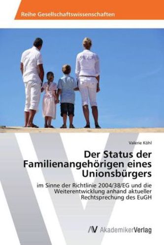 Der Status der Familienangehörigen eines Unionsbürgers