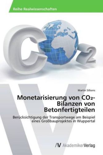 Monetarisierung von CO -Bilanzen von Betonfertigteilen
