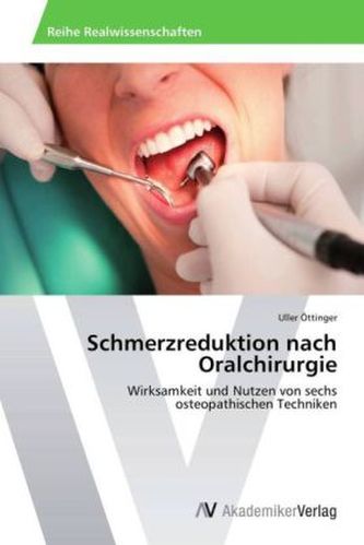 Schmerzreduktion nach Oralchirurgie