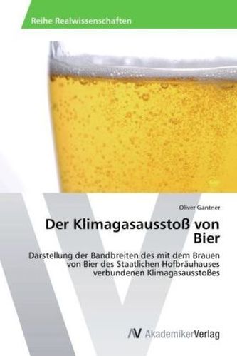 Der Klimagasausstoß von Bier