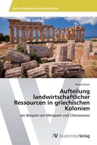 Aufteilung landwirtschaftlicher Ressourcen in griechischen Kolonien