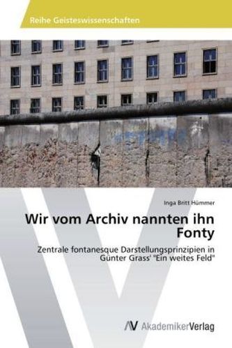 Wir vom Archiv nannten ihn Fonty