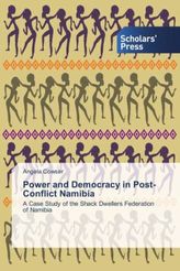 Power and Democracy in Post-Conflict Namibia