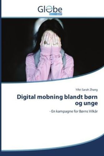 Digital mobning blandt børn og unge Digital mobning blandt børn og unge