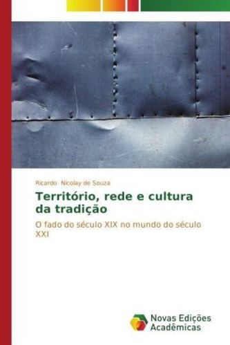 Território, rede e cultura da tradição