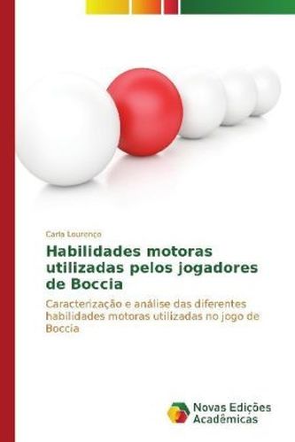 Habilidades motoras utilizadas pelos jogadores de Boccia