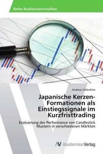 Japanische Kerzen-Formationen als Einstiegssignale im Kurzfristtrading