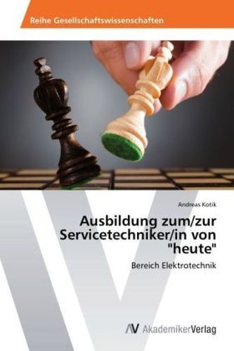 Ausbildung zum/zur Servicetechniker/in von 'heute'