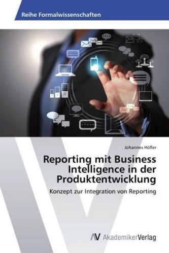 Reporting mit Business Intelligence in der Produktentwicklung