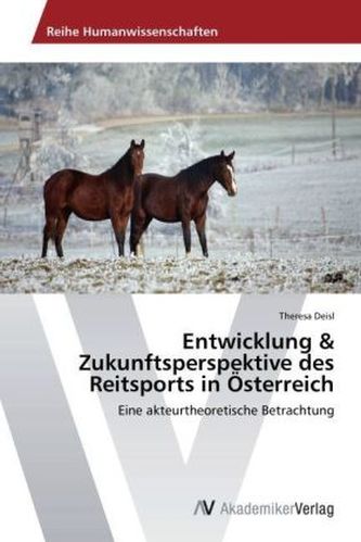 Entwicklung & Zukunftsperspektive des Reitsports in Österreich