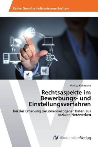 Rechtsaspekte im Bewerbungs- und Einstellungsverfahren