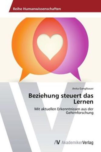 Beziehung steuert das Lernen