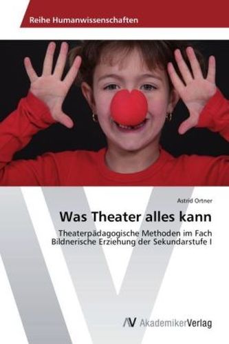 Was Theater alles kann