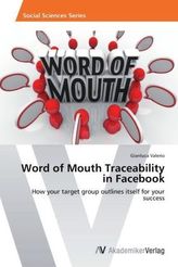 Word of Mouth Traceability in Facebook