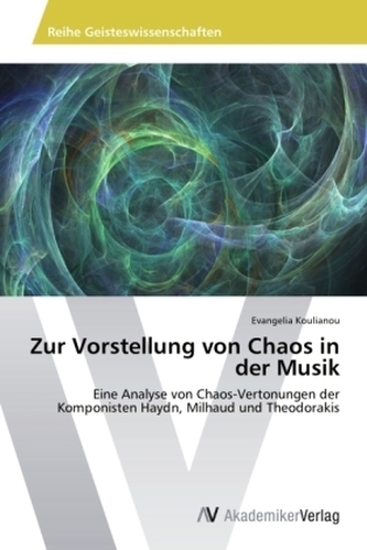 Zur Vorstellung von Chaos in der Musik