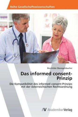 Das informed consent-Prinzip