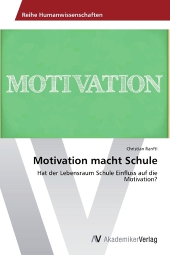 Motivation macht Schule