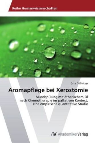 Aromapflege bei Xerostomie